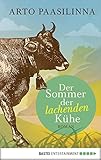 arto paasilinna der sommer der lachenden kühe  Der Sommer der lachenden Kühe: Roman