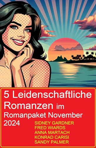 5 Leidenschaftliche Romanzen im Romanpaket November 2024