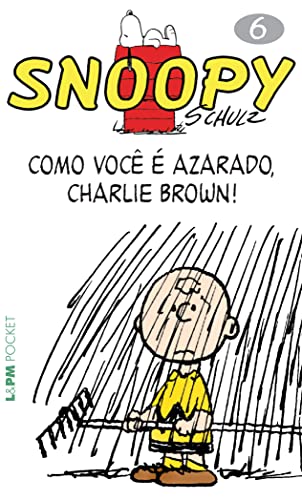 Snoopy 6 – como você é azarado, charlie brown!: