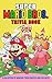 Quizzes Fun Facts Super Trivia Book: Fun And Challenging Trivia Questions Mario Bros (Many Pages Bring Happiness) (English Edition)