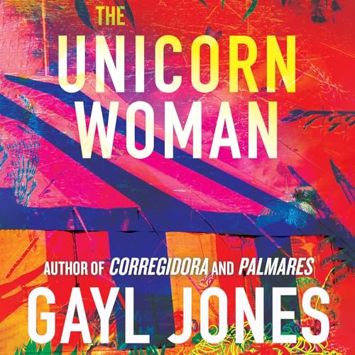 Audiobook: The Unicorn Woman by Gayl Jones episode artwork