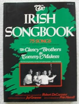 Paperback The Irish Song Book. 75 Songs. Collected Adapted, Written & Sung By the Clancy Brothers & Tommy Makem. For Voice, Piano, & Guitar. Book