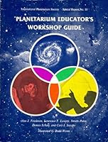 Planetarium Educator's Workshop Guide B0006XS562 Book Cover