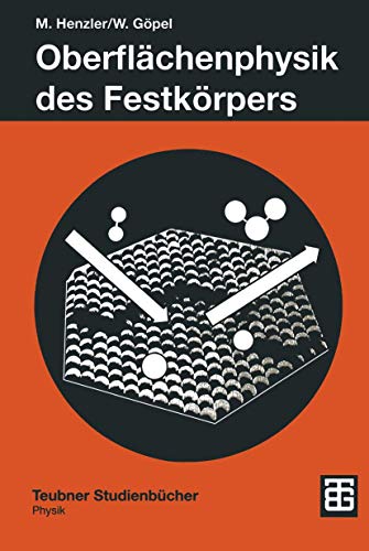 Oberflächenphysik des Festkörpers (Teubner Studienbücher Physik) (German Edition)
