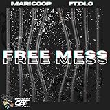  Free mess [Explicit]