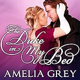 The Duke in My Bed: Heirs' Club of Scoundrels, Book 1