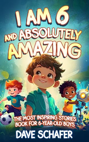 I am 6 and Absolutely Amazing
