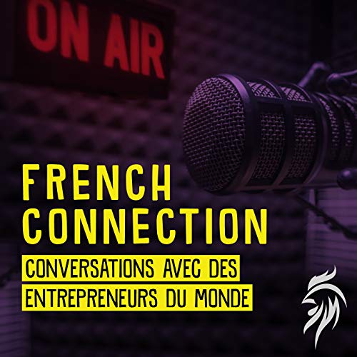 French Connection : conversations avec des entrepreneurs du monde copertina