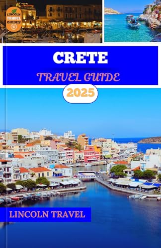 Crete Travel Guides 2025: An Unrivaled Counsel to the Island’s Hidden Retreats, Vibrant Local Life, and Breathtaking Scenery for the Discerning Traveler