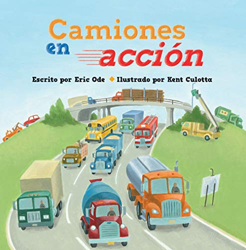 Camiones en Acción (Busy Trucks on the Go) [Spanish] 161067958X Book Cover