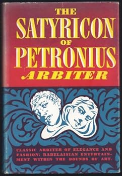 Hardcover The Satyricon of Petronius Arbiter Book
