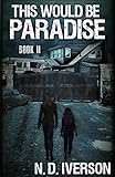  This Would Be Paradise: Book 2