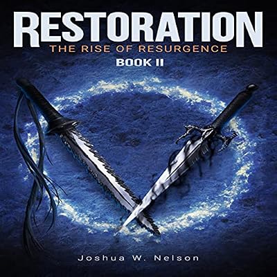 Restoration: The Rise of Resurgence, Book II