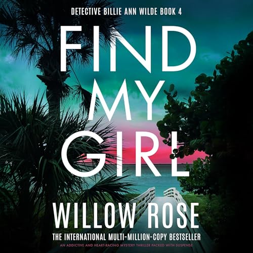 Find My Girl by Willow Rose episode artwork