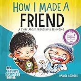 How I Made A Friend (My Crazy Stories SERIES)