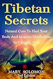 Tibetan Secrets: Natural Cure To Heal Your Body And Increase Metabolism In 5 Simple Steps
