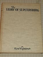 The Story of St. Petersburg: The history of Lower Pinellas Peninsula and the Sunshine City B0007E73R2 Book Cover