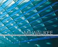 Milwaukee: Midwestern Metropolis 1882933621 Book Cover