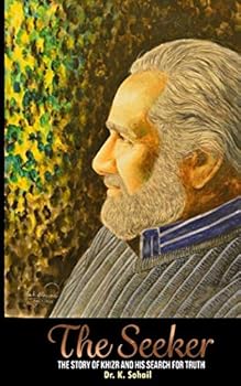 Paperback THE SEEKER: THE STORY OF KHIZR AND HIS SEARCH FOR TRUTH Book