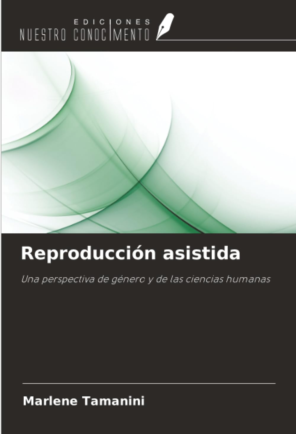 Reproducción asistida: Una perspectiva de género y de las ciencias humanas