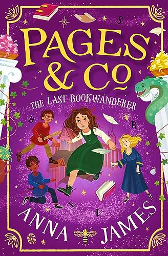 The Last Bookwanderer - Pages & Co. #6: The sixth and final book in this enchanting illustrated series for children, from the best-loved author of The Chronicles of Whetherwhy