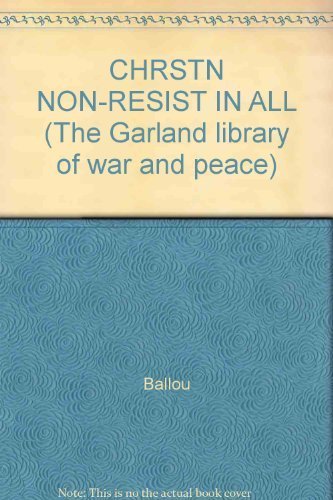 CHRSTN NON-RESIST IN ALL (The Garland library o... 0824002253 Book Cover