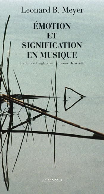 Emotion et signification en musique : livre d'analyse musicale