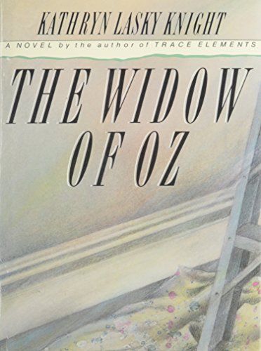 The Widow of Oz (As: Kathryn Lasky Knight)