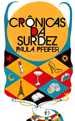 Crônicas da Surdez: Aparelhos Auditivos