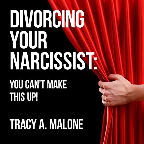 Divorcing Your Narcissist by Tracy A. Malone episode artwork
