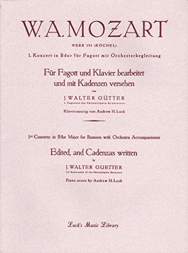 1st Concerto in B flat Major for Bassoon with Orchestra Accomaniment (Edited, and Cadenzas written by J. Walter Guetter, Piano score by Andrew H. Luck)