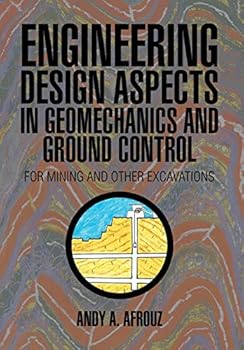 Hardcover Engineering Design Aspects in Geomechanics and Ground Control: For Mining and Other Excavations Book