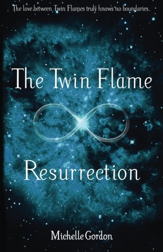 The Twin Flame Resurrection