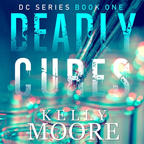 Deadly Cures by Kelly Moore episode artwork