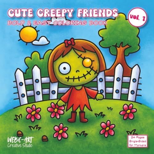 Cute Creepy Friends ? Bold & Easy Coloring Book Vol. 1 | 24 Single-Sided Pages: 8.5 x 8.5 in | Halloween-Inspired Coloring for K