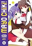 Mayo Chiki! Vol. 6
