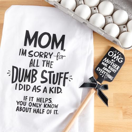 Primitives by Kathy Mom Im Sorry for All The Dumb Stuff I Did As A Kid If It Helps You Only Know About Half of It Decorative Kitchen Towel