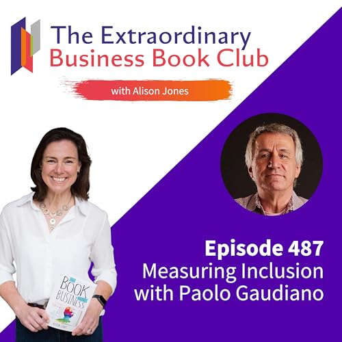Episode 487 - Measuring Inclusion with Paolo Gaudiano