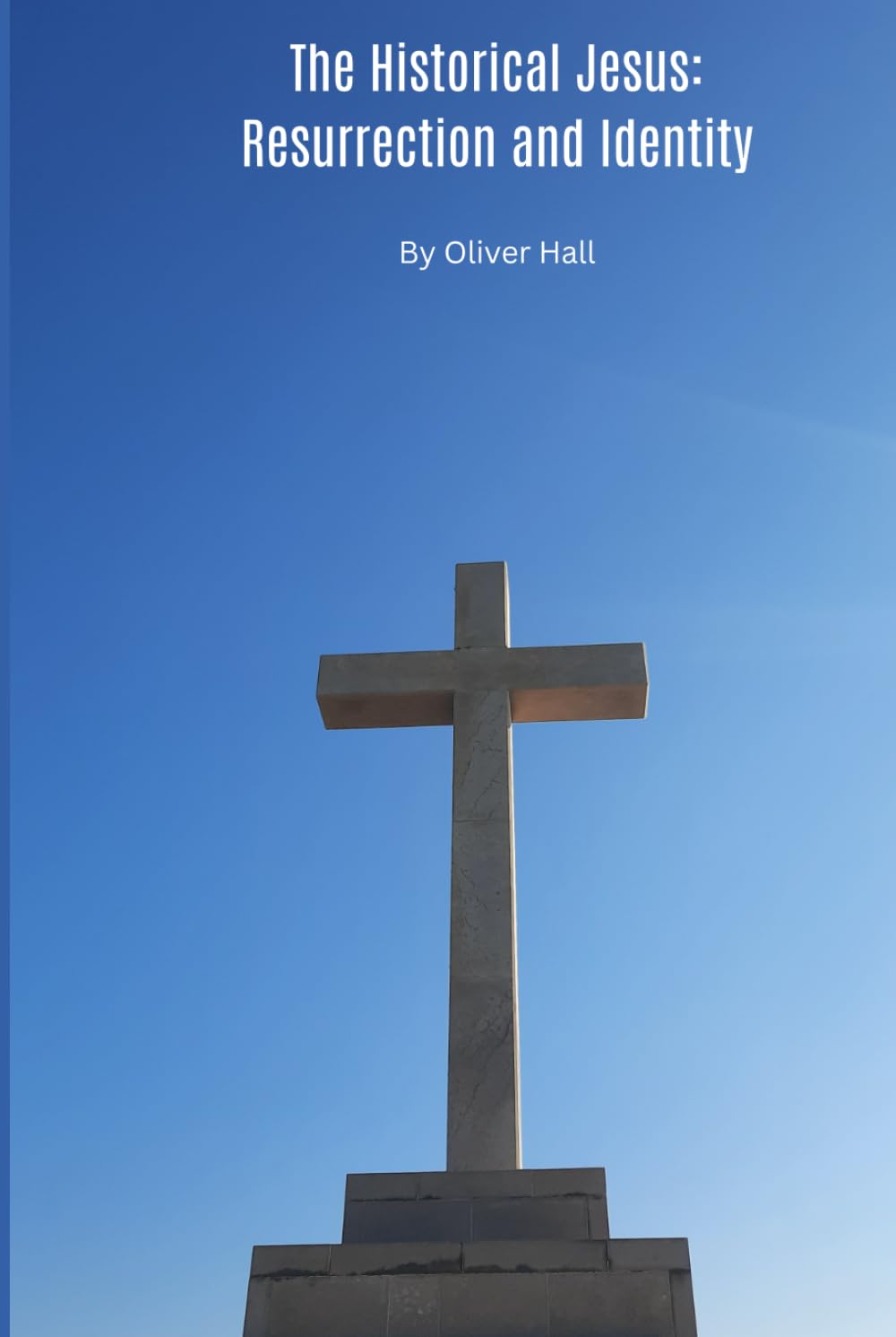 The Historical Jesus: Resurrection and Identity