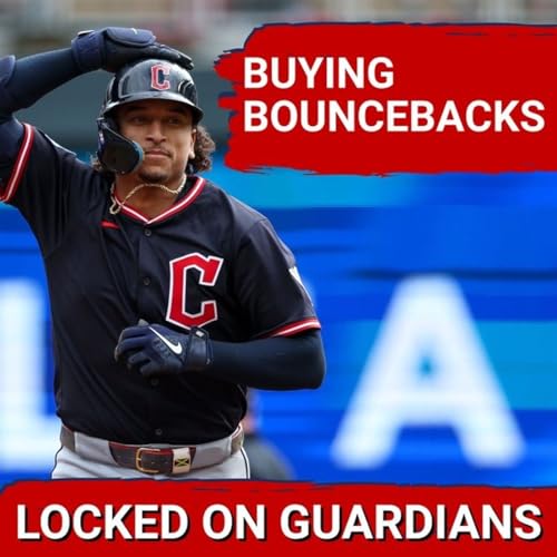 CONTROVERSY: Buying a Cleveland Guardians BOLD Offseason Move | BIG Bouncebacks by Bibee and Bo? cover art