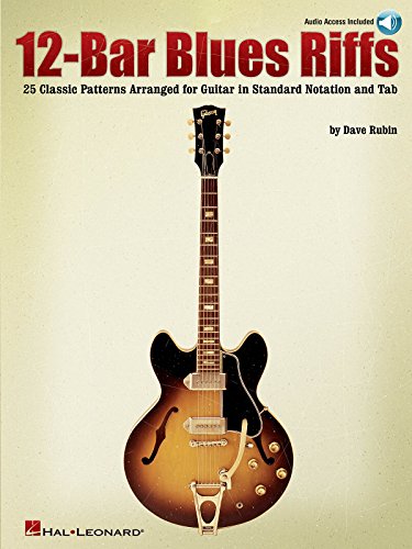 12-Bar Blues Riffs 25 Classic Patterns Arranged for Guitar in Standard Notation and Tab - Book/Online Audio (Riff Notes)