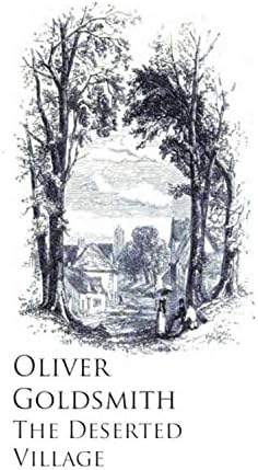The Deserted Village by Oliver Goldsmith