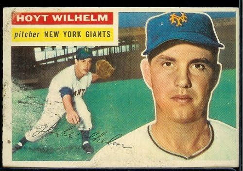 1956 Topps Hoyt Wilhelm #307 New York Giants Baseball Card - -