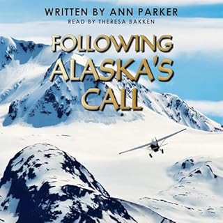 Following Alaska's Call: Continuing the Journey cover art