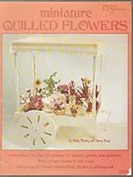 Miniature quilled flowers B00071CZXW Book Cover