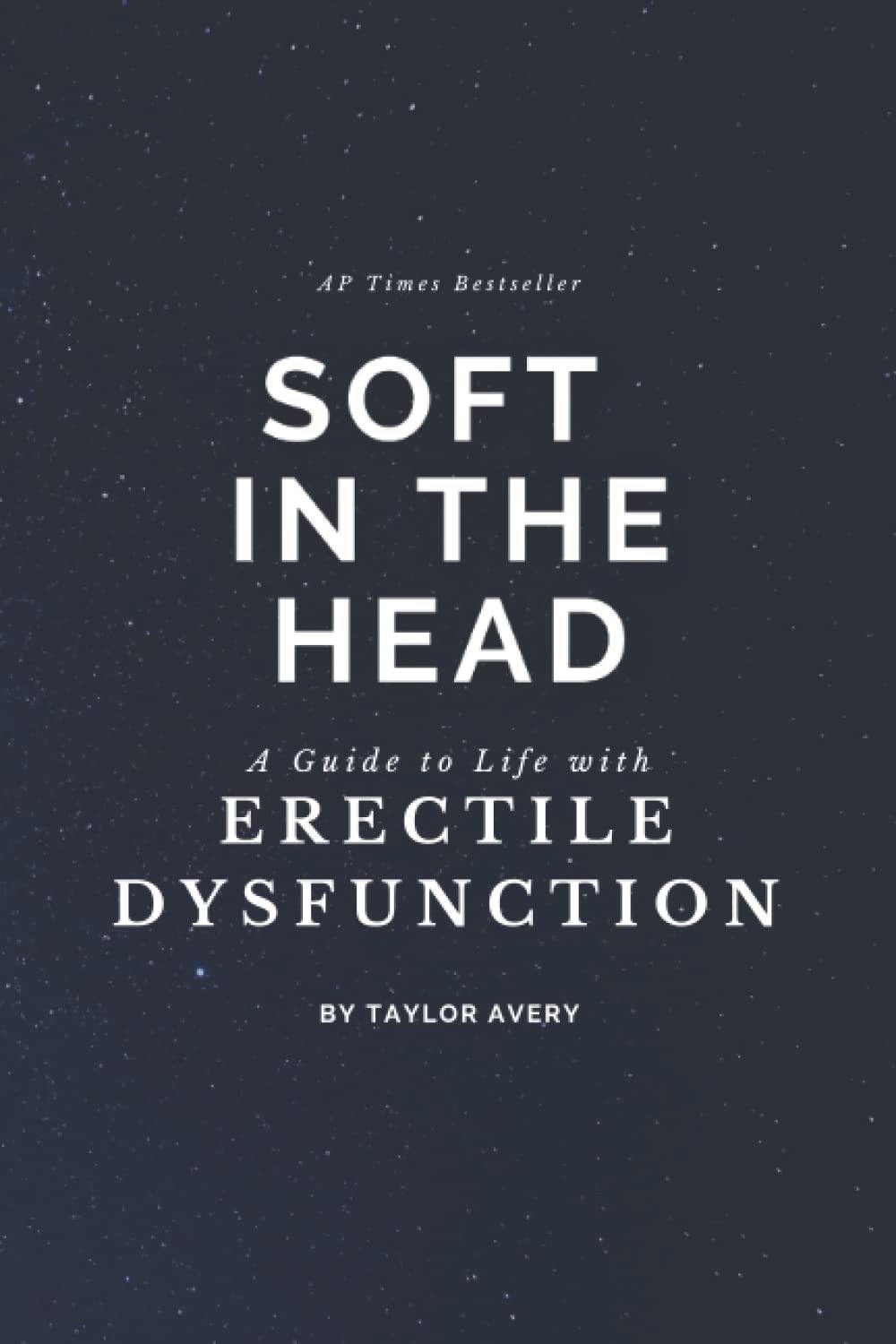 Soft In The Head - A Guide to Life with Erectile Dysfunction: Empty Lined Notebook to Prank Friends