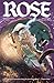 Rose Volume 1