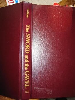 Hardcover The sword and the gavel: An autobiography Book