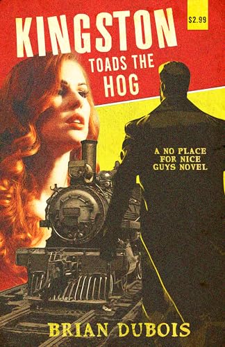 Kingston Toads the Hog (No Place for Nice Guys Series)