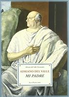 Adriano del Valle, mi padre (Otros títulos) (Spanish Edition) 848472087X Book Cover